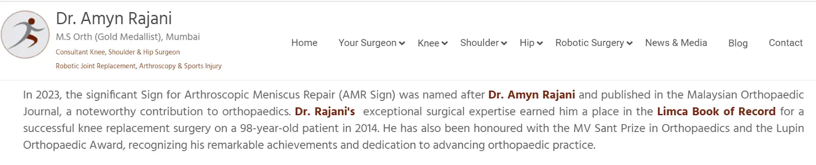 Arthroscopic Meniscus Repair AMR Sign was named after Dr. Amyn Rajani