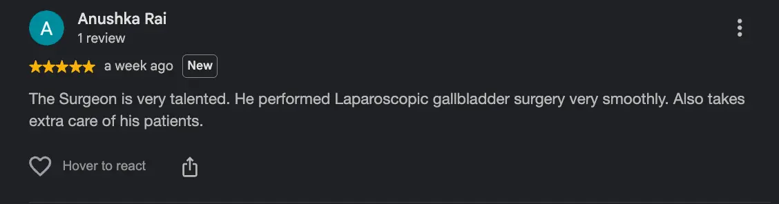 5-star Google review by Anushka Rai: the surgeon performed laparoscopic gallbladder surgery very smoothly